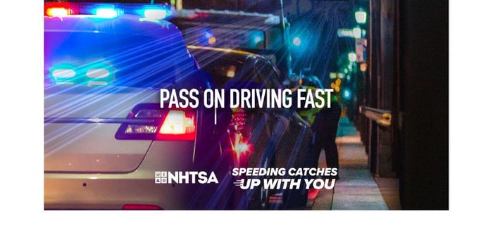 New NHTSA Campaign:  Speeding Catches Up With You
